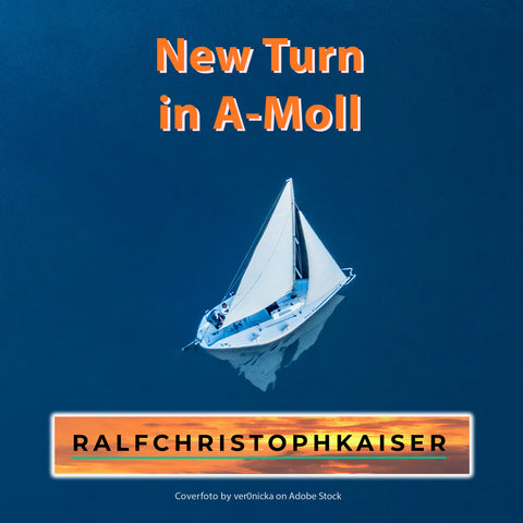 "New Turn" in A-moll Orchester meets Electronic Song by Ralf Christoph Kaiser Full Score Leadsheet and Parts and HD Sound Version and Mp3 Version