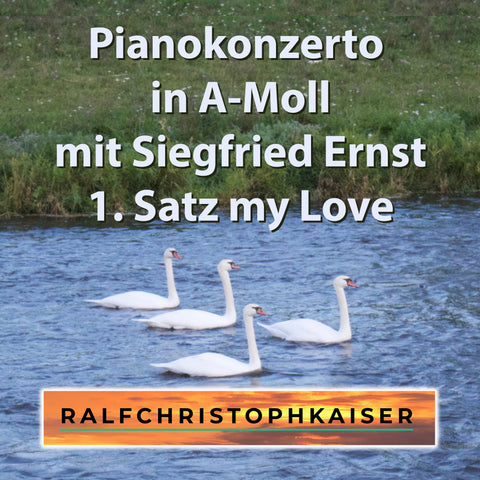 Pianokonzerto in A-Moll by Siegfried Ernst and Ralf Christoph Kaiser Part 1: " My Love" in HD Sound and Full Score Full Orchestra Leadhseet and Parts online now