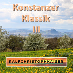Konstanzer Klassik III das neue Klassik Album mit 10 sensationellen Werken vom Bodensee ist jetzt verfügbar mit HD Sound und Noten für Orchester inklusive Midi Daten und Visuals