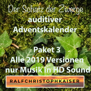 Der Schatz der Zwerge auditiver Adventskalender Paket 3 alle neuen Musik Versionen von 2019 in HD Qualität. - ralfchristophkaiser.com Musik und Noten