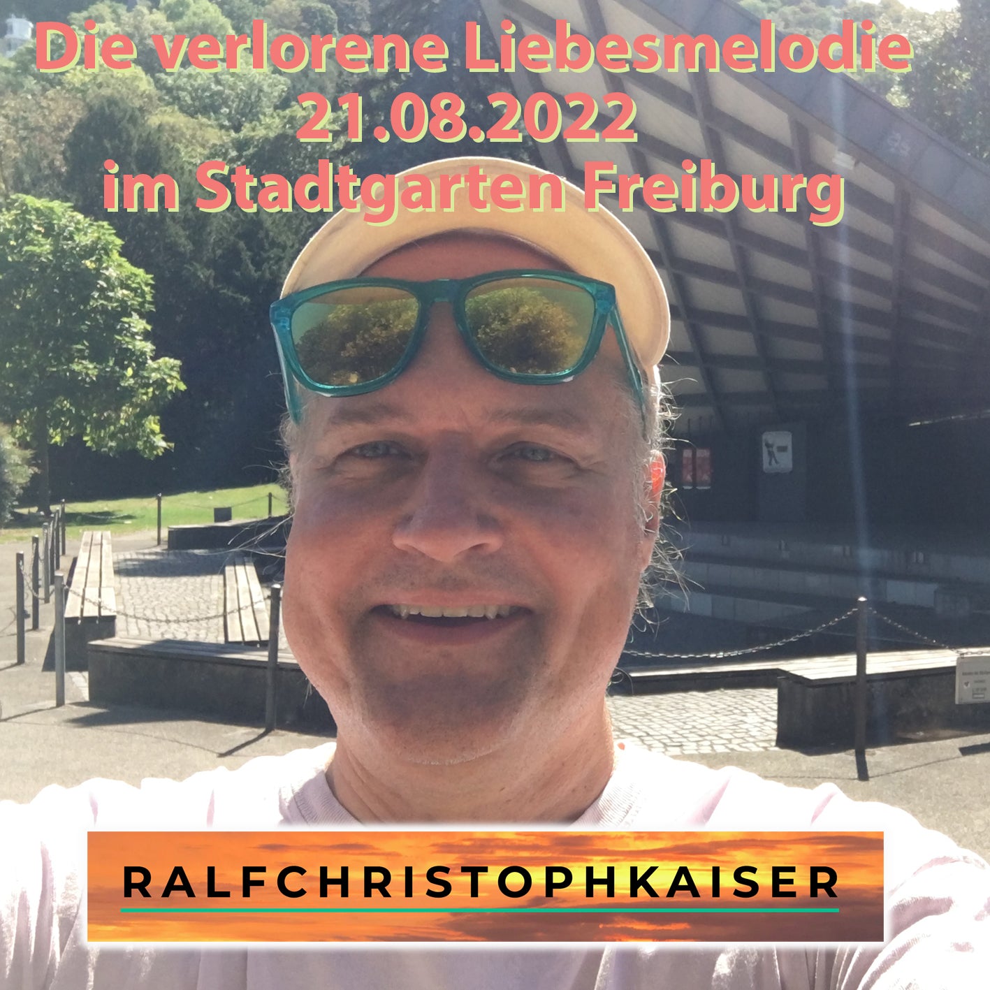 Die verlorene Liebesmelodie 21.08.2022 im Stadtgarten Freiburg by Ralf Christoph Kaiser solo und Live als free mp3 Download