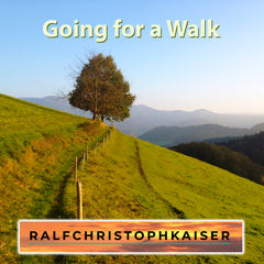 Going for a Walk Klassik Crossover CD by Ralf Christoph Kaiser Neuauflage free Download - ralfchristophkaiser.com Musik und Noten
