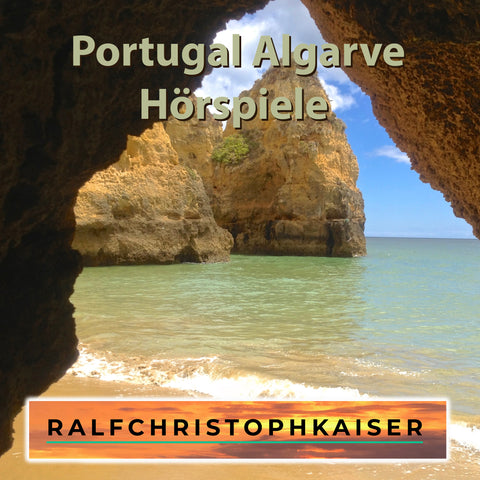 Portugal Algarve Hörspiele EP Neuveröffentlichung mit Bonustrack original Dateien wav Download - ralfchristophkaiser.com Musik und Noten